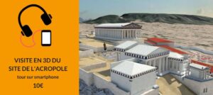 visiter l'acropole en 3D en français audioguide de l'acropole